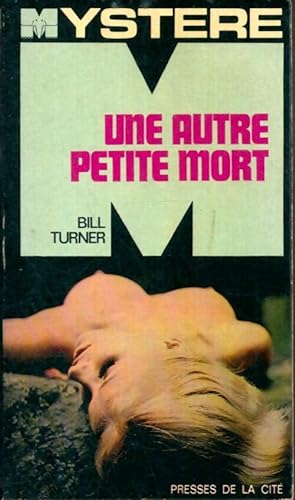 Une autre petite mort - Bill Turner