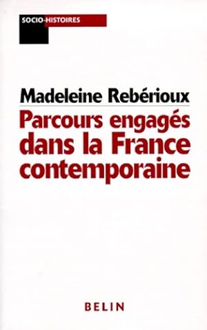 Parcours engag s dans la France contemporaine - Madeleine Reb rioux