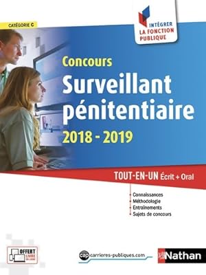 Concours Surveillant p nitentiaire 2018-2019. Tout en un  crit + oral : Cat gorie C - Jean-Marc C...