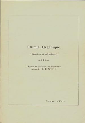 Chimie organique - Maurice Le Corre