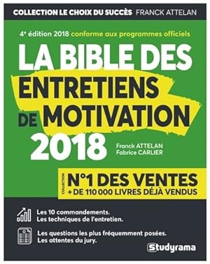 LA Bible des entretiens de motivation 2018 : Aux concours des ?coles de commerce - Franck Attelan
