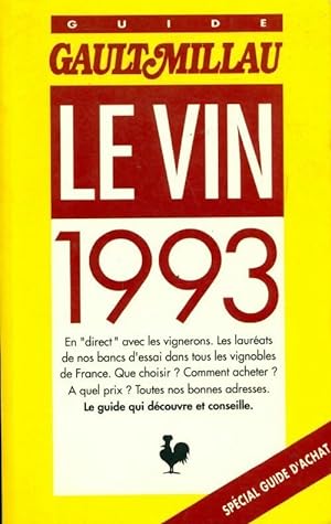 Guide Gault & Millau du vin 1993 - Fran?ois Millau