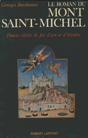 Le roman du Mont Saint-Michel - Georges Bordonove