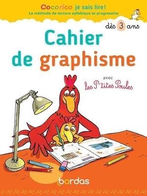 Cocorico je sais lire ! avec les P'tites poules - Cahier de graphisme d?s 3 ans - Marie-Christine...