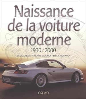 Naissance De La Voiture Moderne. 1930-2000 - Michael Sedgwick