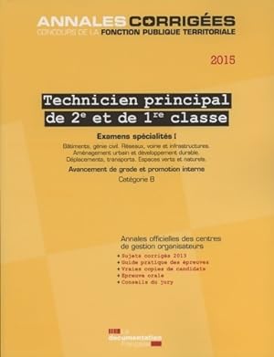 Technicien principal 2e et 1re classe : Examens sp cialit s I 2015 - Centre Interd partemental De...