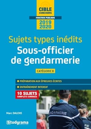 Sujets-types in dits sous-officier de gendarmerie : Cat gorie B - Marc Dalens