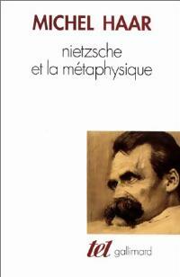 Nietzsche et la m?taphysique - Michel Haar