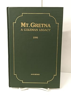 Mt. Gretna: A Coleman Legacy 1990; A History of Mt. Gretna and the Coleman Dynasty