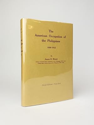 THE AMERICAN OCCUPATION OF THE PHILIPPINES : 1898-1912