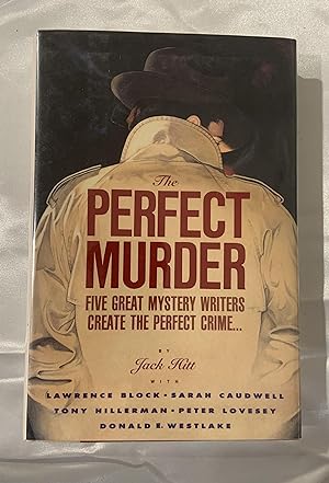 The Perfect Murder: Five Great Mystery Writers Create the Perfect Crime (SIGNED)