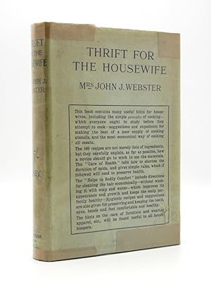 Thrift for the Housewife: Things all Women ought to know, including simple Cooking, Care of House...