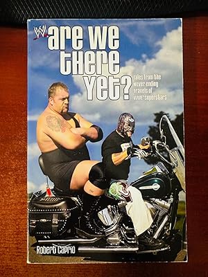 Are We There Yet?: Tales from the Never-Ending Travels of WWE Superstars