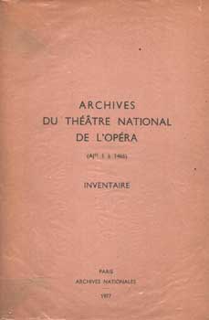 Archives Du Theatre National De l'Opera (AJ13 1 a 1466), Inventaire