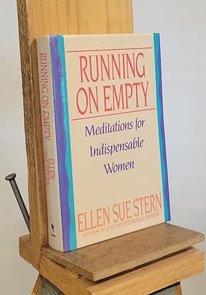 Running on Empty : Meditations for Indispensable Women