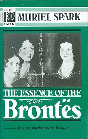 The Essence of the Brontes - A Compilation with Essays