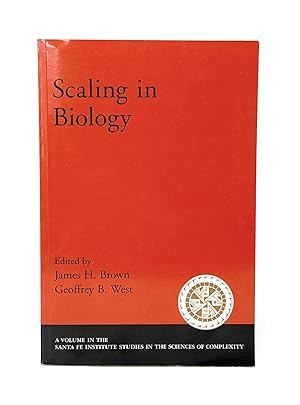 Scaling in Biology (Santa Fe Institute Studies on the Sciences of Complexity)
