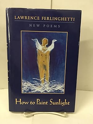 How to Paint Sunlight: New Poems