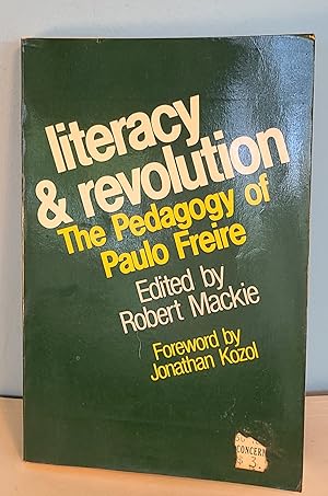 Literacy and Revolution: The Pedagogy of Paulo Freire