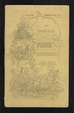 The Romance Of Indian History or Thrilling Incidents in the Early Settlement of America