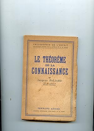 LE THÉORÈME DE LA CONNAISSANCE . Avec une préface de Maurice Blondel
