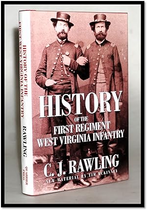 History of the First Regiment West Virginia Infantry [Civil War]