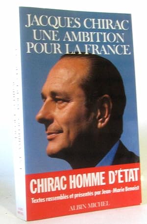 Jacques Chirac une ambition pour la France