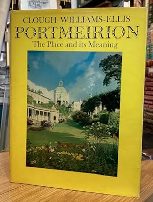 Portmeirion: The Place and its Meaning