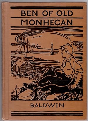 Ben of Old Monhegan: A Boy's Life Among the Fisher Folk off the Coast of Maine