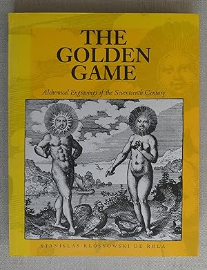 The Golden Game: Alchemical Engravings of the Seventeenth Century