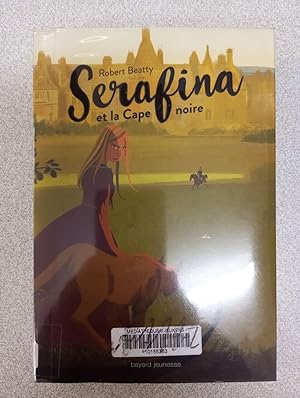 Serafina Tome 01: Serafina et la cape noire
