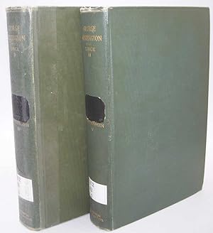 George Washington in Two Volumes (American Statesmen series volumes IV & V)