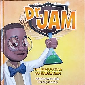 Dr. Jam: The Kid Doctor of Education