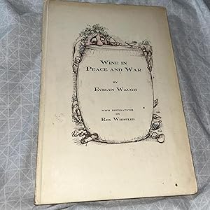 WINE IN PEACE AND WAR 1st Edition