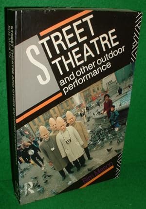STREET THEATRE AND OTHER OUTDOOR PERFORMANCE
