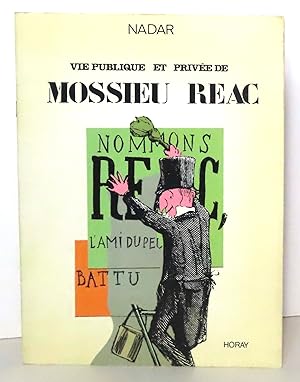 Vie publique et privée de Mossieu Réac.