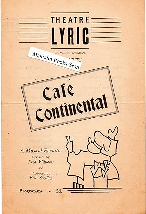 Cafe Continental, A Musical Revuette at the Theatre Lyric Theatre. Produced at the Lyric, Guernse...