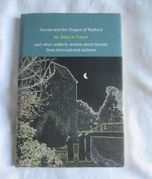 Sarratt and the Draper of Watford: And Other Unlikely Stories About Sarratt from International Au...