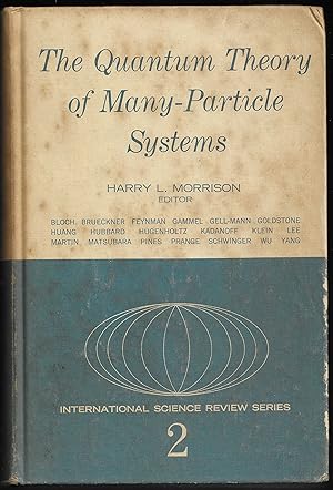 the QUANTUM THÉORY of MANY-PARTICLE SYSTEMS
