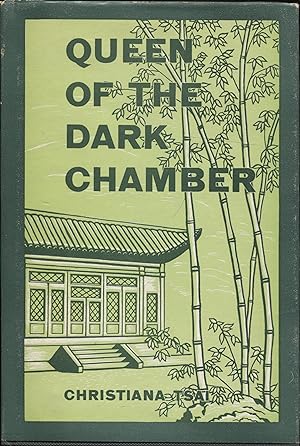 Queen of the Dark Chamber, The Story of Christiana Tsai