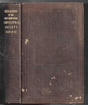 Transactions of the New Hampshire State Agricultural Society for 1850, 1851 and 1852