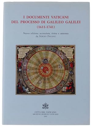 I DOCUMENTI VATICANI DEL PROCESSO DI GALILEO GALILEI (1611-1741):