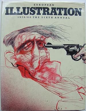 European Illustration: 1979/80 The Sixth Annual
