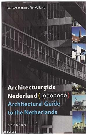 Architectural Guide to the Netherlands / Archiectuurgid Nederland 1900 - 2000