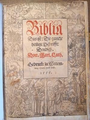 Biblia: Das ist: Die gantze heilige Schrifft: Deudsch. Doct. Mart. Luth.