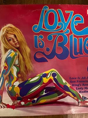 Love is Blue [Vinyl LP record] [Schallplatte]