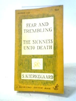 Fear and Trembling and the Sickness Unto Death