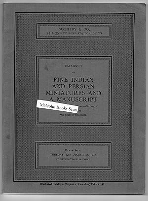 Fine Indian and Persian Miniatures and a Manuscript (the property of Cary Welch) Auction Catalogue