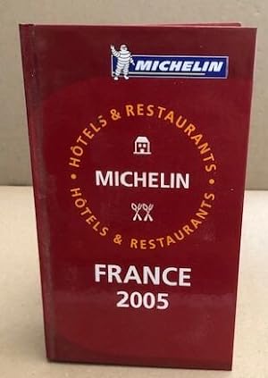 Hôtels & Restaurants : France 2005