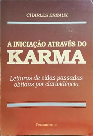 A INICIAÇÃO ATRAVÉS DO KARMA.